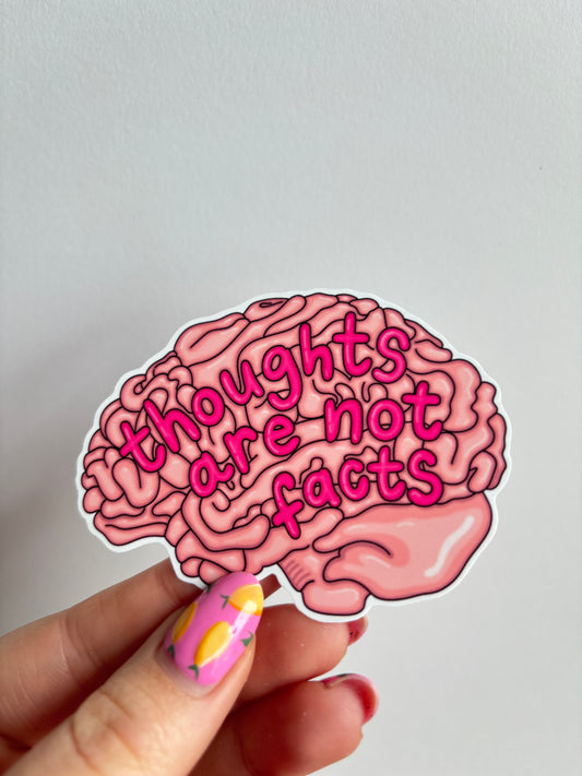 Thoughts are not Facts Sticker