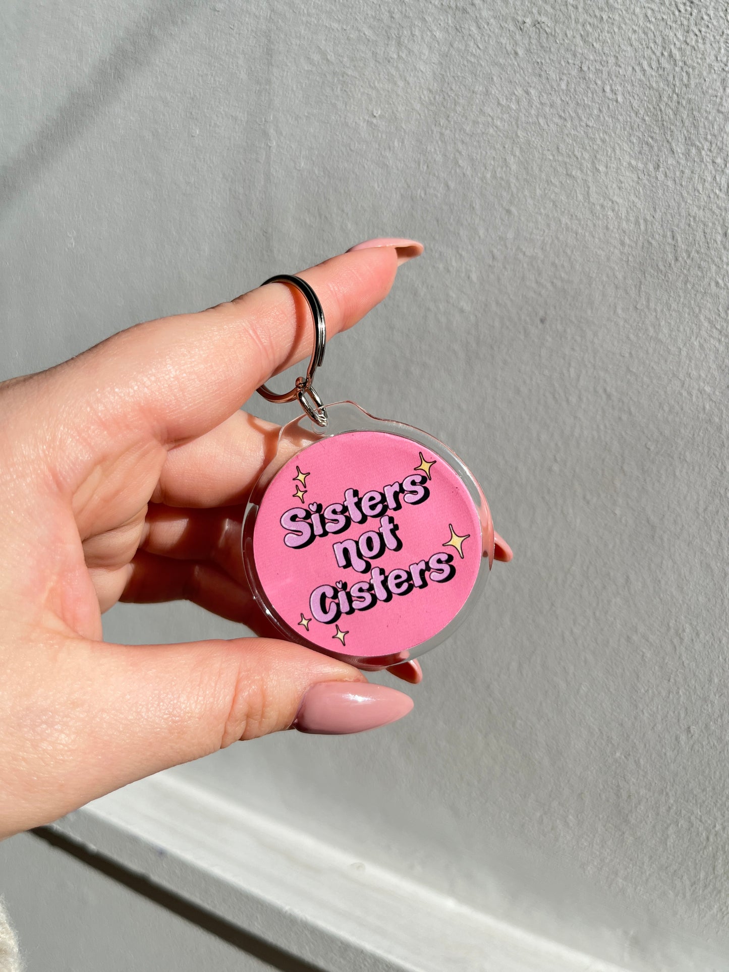 Sisters not Cisters Keyring