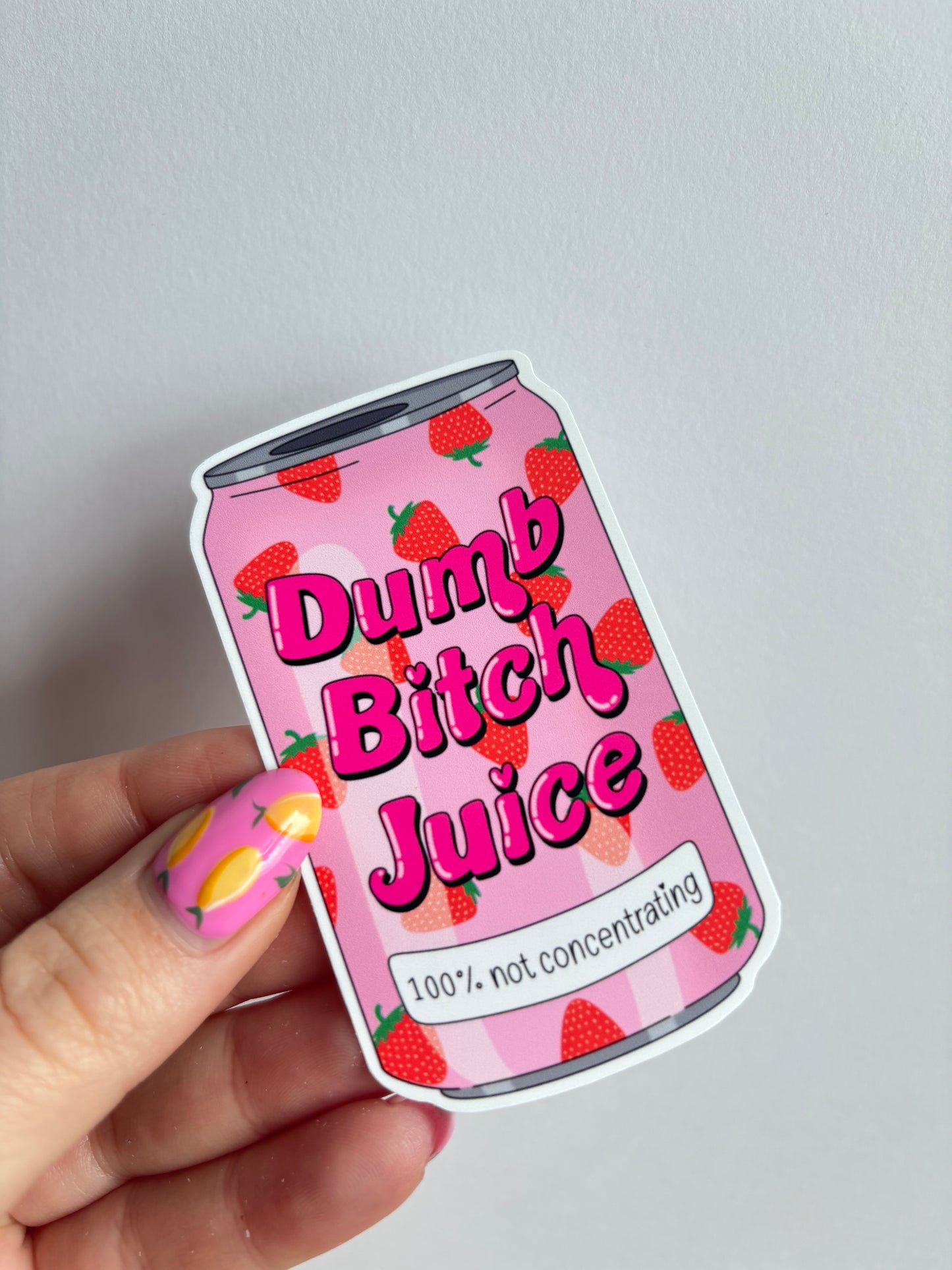 Dumb Bitch Juice Sticker