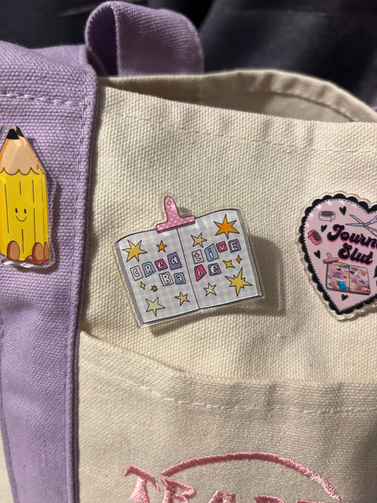 Creative Babe Acrylic Pin
