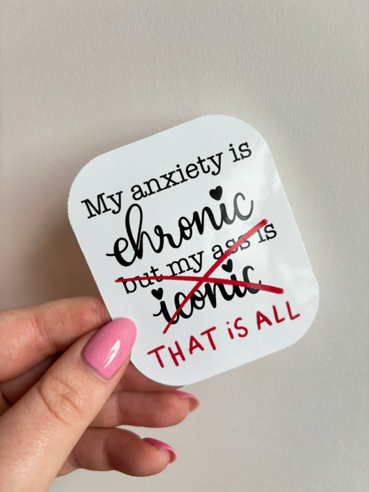 Chronic Anxiety Sticker