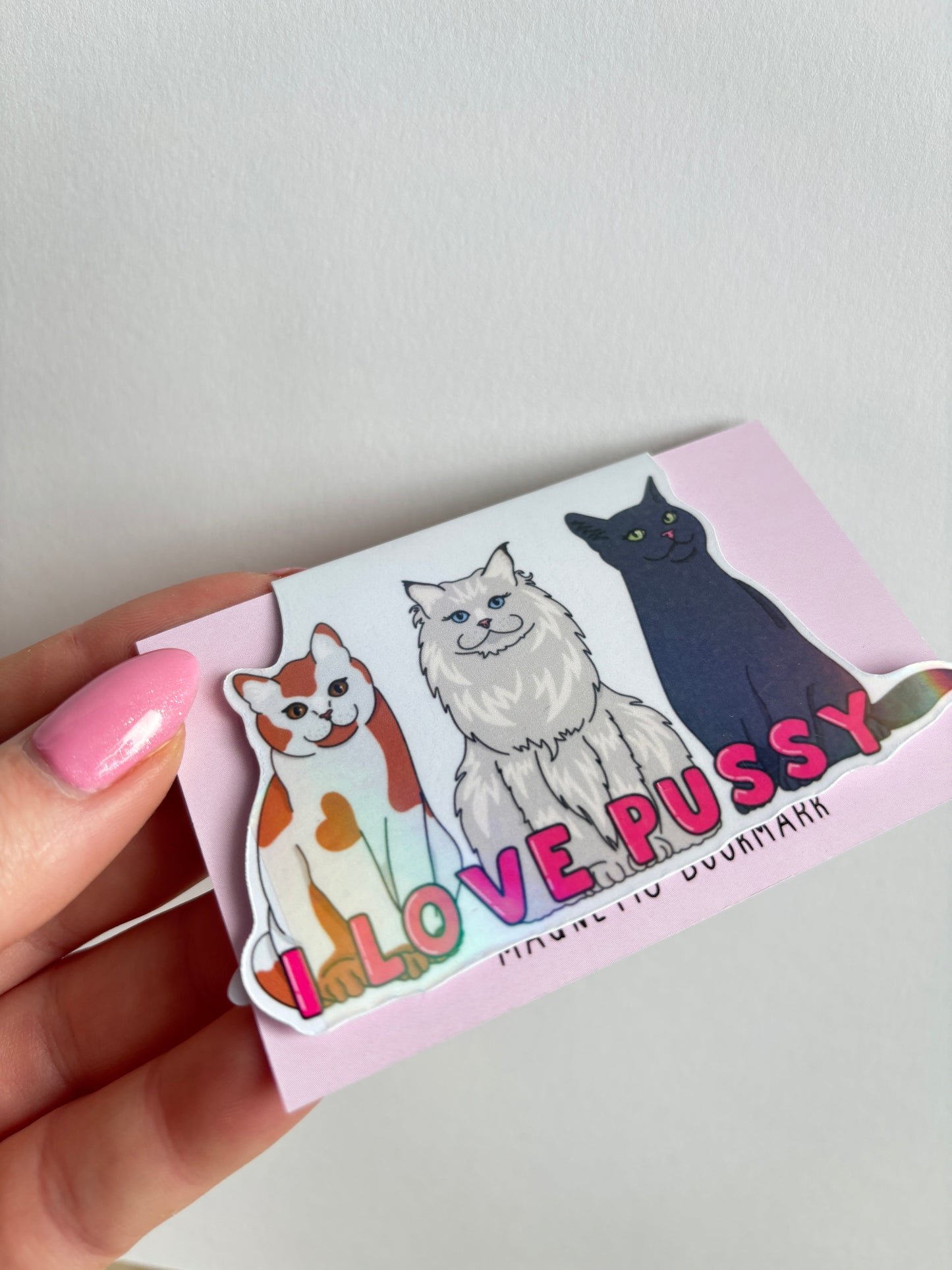 I Love Pussy Magnetic Bookmark - HOLOGRAPHIC