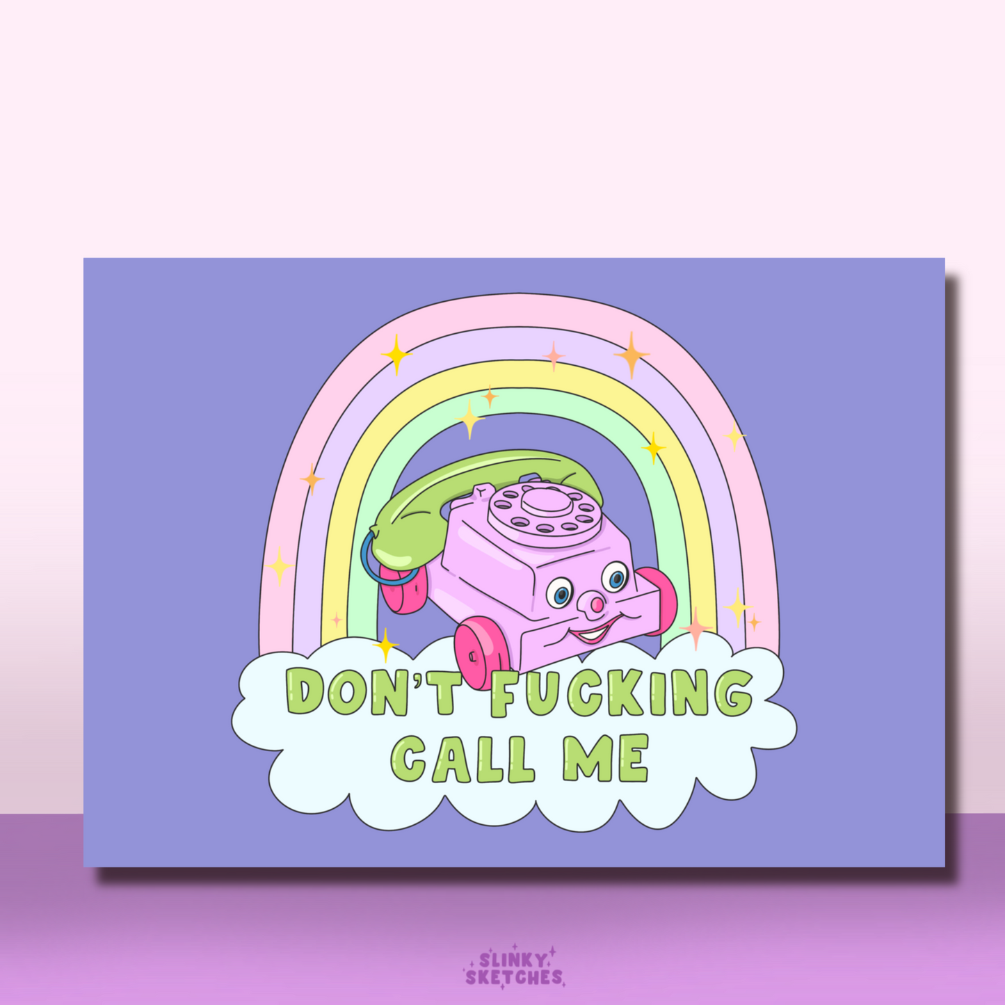 'Don't Fucking Call Me' Print