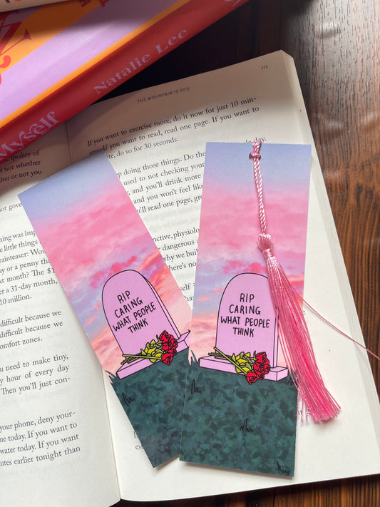 RIP Caring What People Think Tassel Bookmark