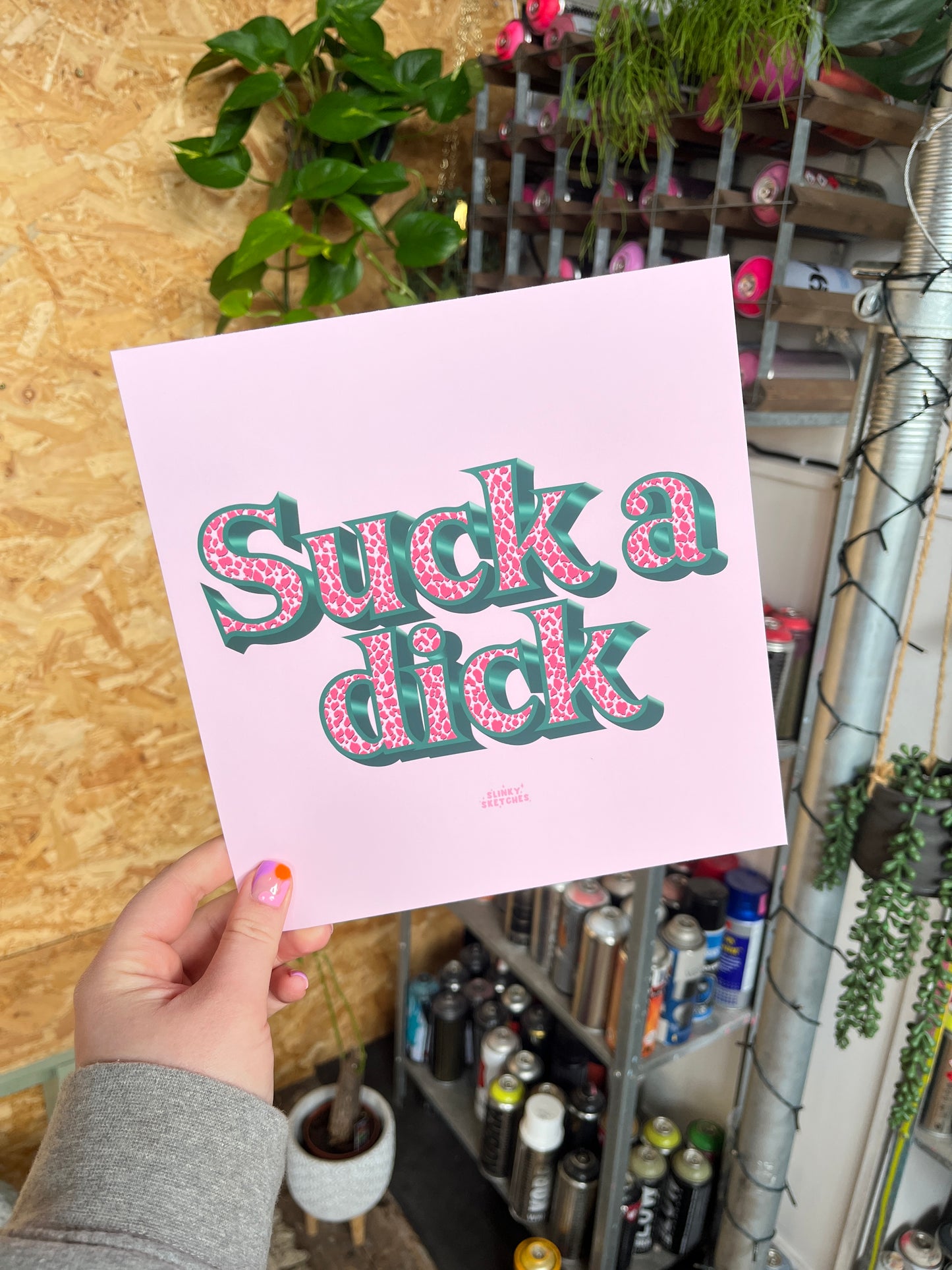 ‘Suck a Dick' PRINT