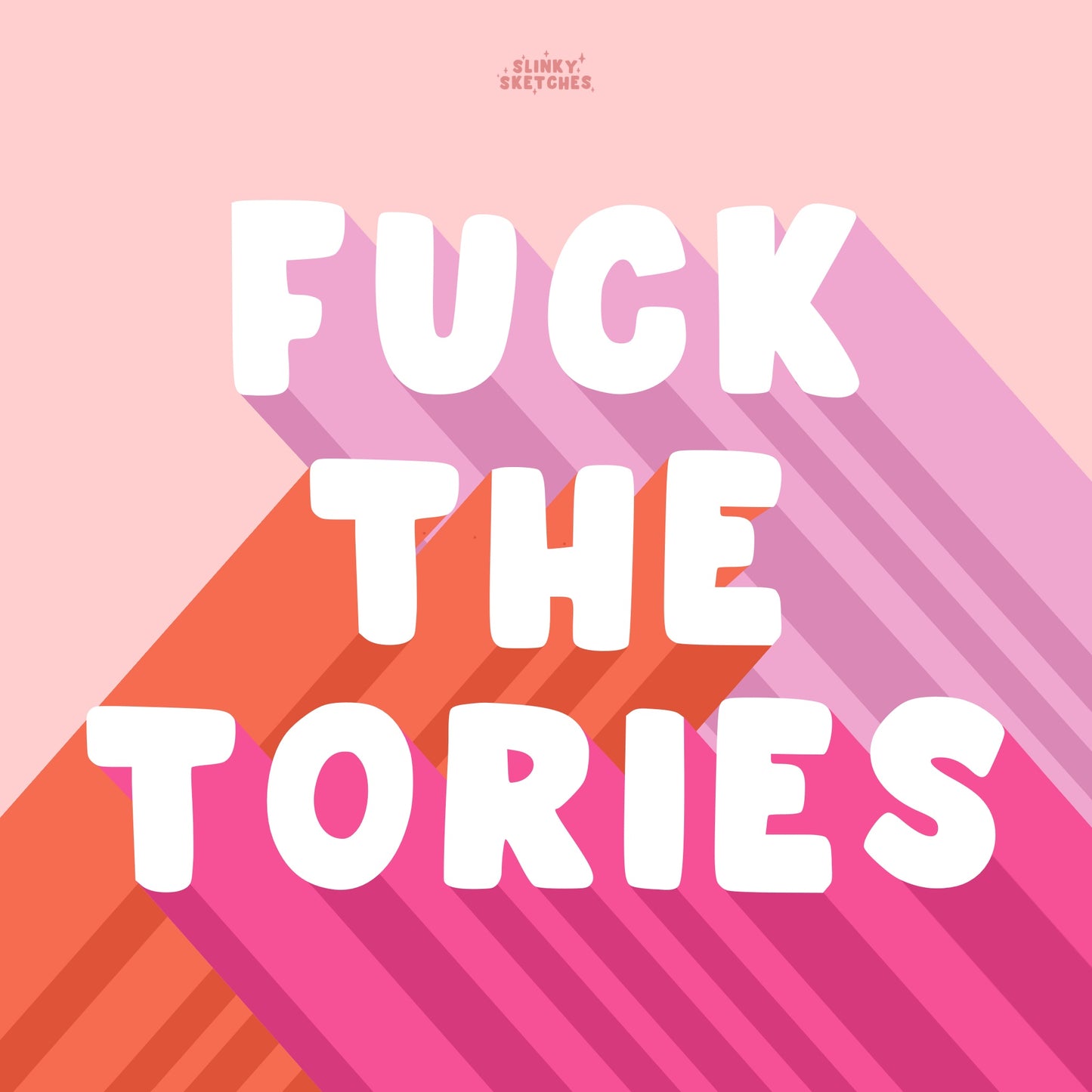‘Fuck the Tories' PRINT